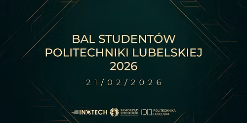 BAL STUDENT\u00d3W POLITECHNIKI LUBELSKIEJ 2026