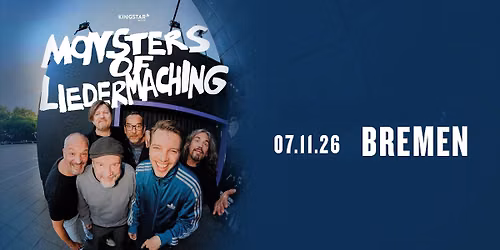 MONSTERS OF LIEDERMACHING \u2022 Live in Bremen \u2022 07.11.26 \u2022 Tower Musikclub