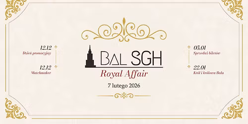 Bal SGH 2026: Daj si\u0119 porwa\u0107 kr\u00f3lewskiej atmosferze