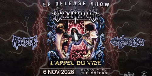 Olympus: L'Appel Du Vide (EP Release Show) w\/ Regicide + Chestburster