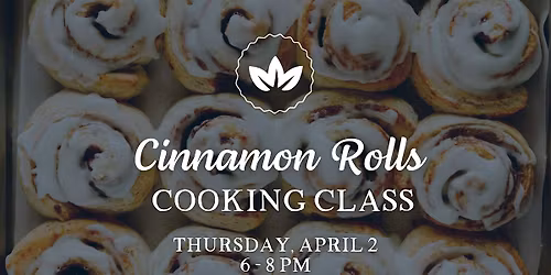 Cinnamon Rolls Class