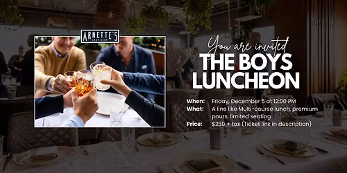 Arnette\u2019s Boys Holiday Luncheon 2025
