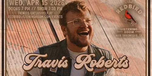 Travis Roberts @ The Redbird - 7:30 pm