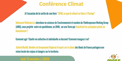 Conf\u00e9rence Climat - 2049 , ce que le climat fait \u00e0 l'Europe