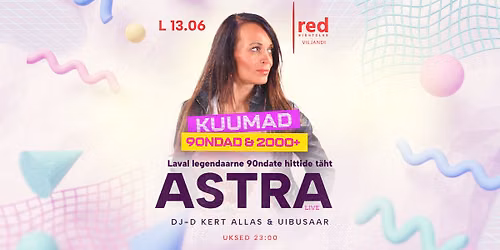  L 13.06 \/ KUUMAD 90ndad & 2000+ \/ ASTRA live