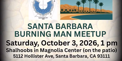 Santa Barbara Burning Man MeetUp