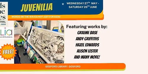 Juvenilia - FREE art exhibition of the early works of famous children's authors and illustrators
