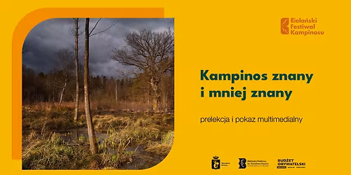 Kampinos znany i mniej znany - prelekcja i pokaz multimedialny