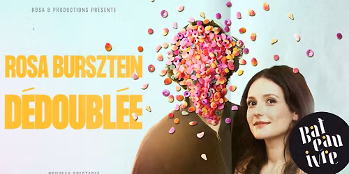 Rosa Bursztein \u2022 D\u00e9doubl\u00e9e \u2022 Tours