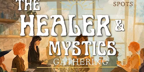 The Healer and Mystics Gathering