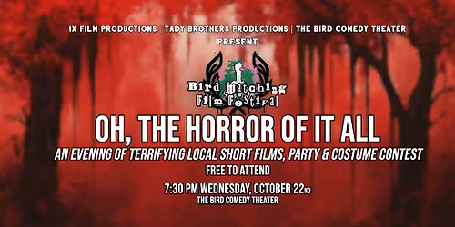 Oh, the Horror of It All | A Local Short Film Showcase & Party