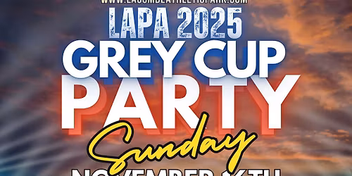 LAPA's TEE OFF FOR KICK OFF GREY CUP PARTY