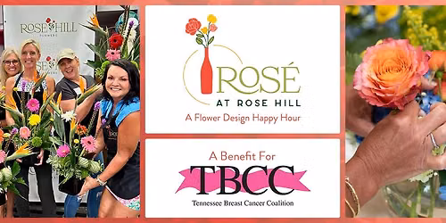 Ros\u00e9 at Rose Hill Design Class: Benefiting Tennessee Breast Cancer Coalition