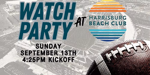 Sunday \ud83c\udfc8 Watch Party @Harrisburg Beach Club