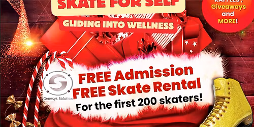 FREE Admission & Skate Rental! Skate For Self :Gliding Into Wellness