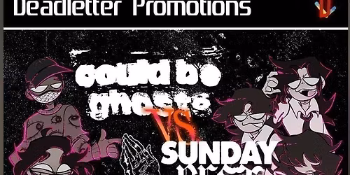 Deadletter Presents: Could Be Ghosts VS Sunday Best Tour, BRIGHTON