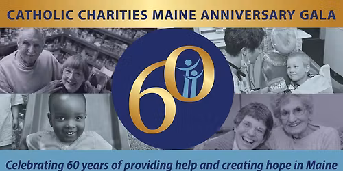 Catholic Charities Maine 60th Anniversary Gala