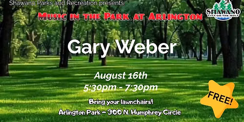 Music in the Park at Arlington - Gary Weber