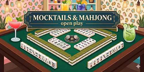 Mocktails & Mahjong: Open Play Night @ Sober AF Zero Proof Bottle Shop