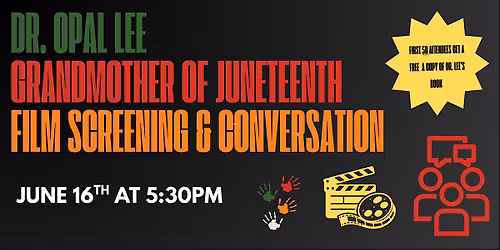 Juneteenth: Dr. Opal Lee "Grandmother Of Juneteenth" Screening & Talk
