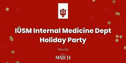 IUSM Internal Medicine Dept Holiday Party