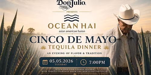 Don Julio Cinco De Mayo Tequila Dinner