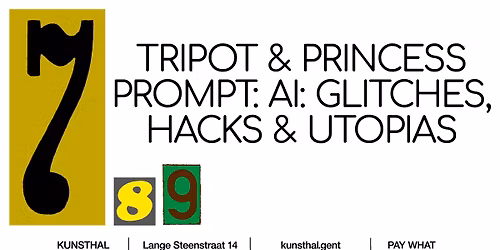 Vrijdagavonden \u2014 TRI\u00adPOT & Prin\u00adcess Prompt: AI | Glitches, Hacks & Utopias