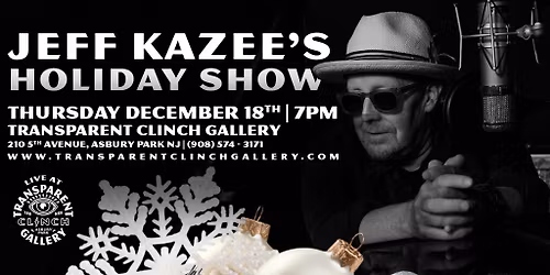 Jeff Kazee's Holiday Show LIVE at the Transparent Clinch Gallery