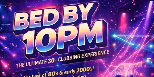 Bed by 10pm - over 30's