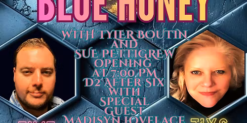 Blue Honey at D2 with Special Guest Opening Act Madisyn Lovelace