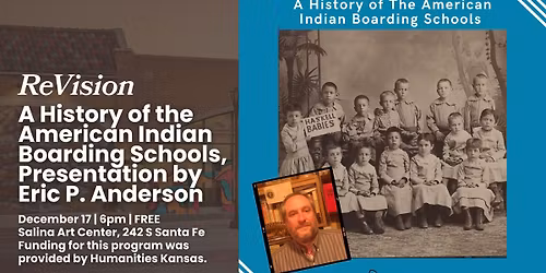 A History of the American Indian Boarding Schools, Presentation by Eric P. Anderson