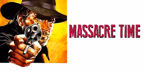 MASSACRE TIME (1966) - Lucio Fulci\u2019s Apocalyptic Cinema