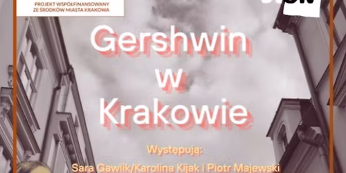 Krak\u00f3w: Gershwin w Krakowie