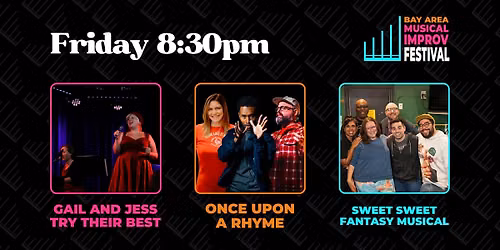 Bay Area Musical Improv Festival - Friday 8:30PM Show