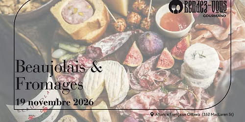 Rendez-vous Gourmands - Beaujolais & Fromages