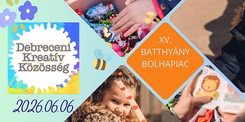 XV. Batthy\u00e1ny Kirakod\u00f3v\u00e1s\u00e1r \u00e9s Gyermek Bolhapiac \/\/ Fair and Children's Flea Market \ud83d\udecd\ufe0f