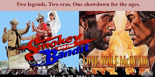 SMOKEY & THE BANDIT vs LONE WOLF McQUADE