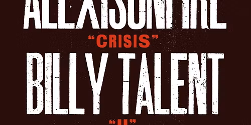 Billy Talent & Alexisonfire