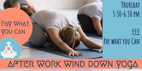 After Work Wind Down Yoga - Pay by Donation
