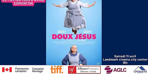 LETHBRIDGE\u2019S FILM OF THE MONTH in FRENCH in April - "Doux J\u00e9sus"