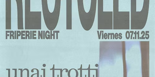 Recycled Friperie Night