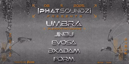 PHATSOUNDZ PRESENTS: UMBRA (FLEXOUT\/INCURZION) - 140 \/\/ GARAGE \/\/ JUNGLE \/\/ DNB - 8TH NOVEMBER