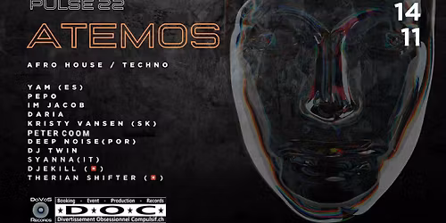 Atemos x 2 Stages @Pulse 22