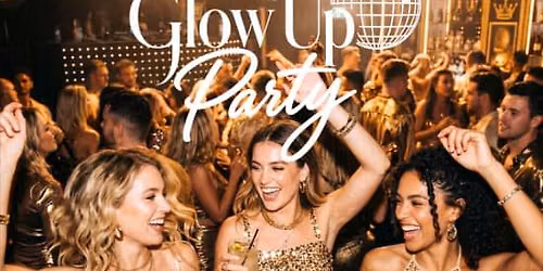 The Glow Up Party : soir\u00e9e R&B glamour et survolt\u00e9e