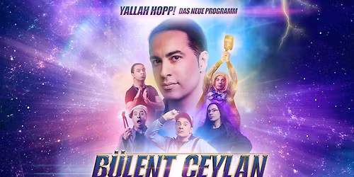 B\u00fclent Ceylan "Yallah hopp!" \/ Ulm