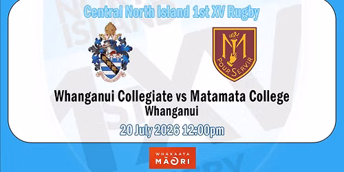 Whanganui Collegiate School vs Matamata College - CNI 1st XV Rugby - Game 39