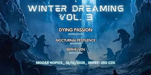 Winter Dreaming vol. 3 - DYING PASSION, NOCTURNAL PESTILENCE, BERHELVEN
