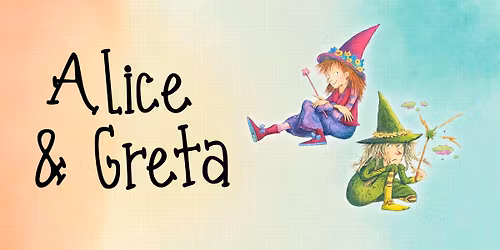 Alice and Greta: A Tale of Two Witches - Storytime & Bubbling Brew Activity