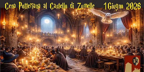 \ud83e\ude84\u2728 CENA POTTERIANA AL CASTELLO DI ZUMELLE \u2728\ud83e\ude84