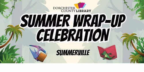 Summer Wrap-up Celebration - Summerville Branch